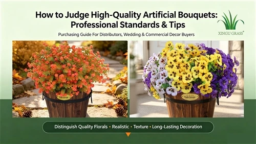 How to Judge High-Quality Artificial Bouquets: Professional Standards & Tips